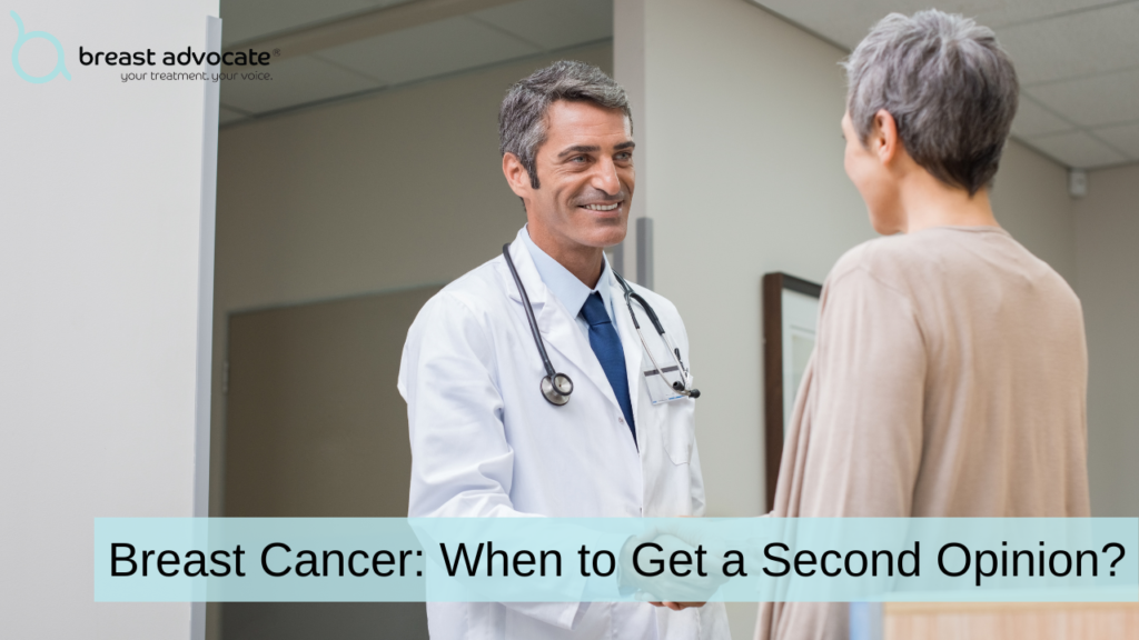 Breast Cancer: When to Get a Second Opinion? 