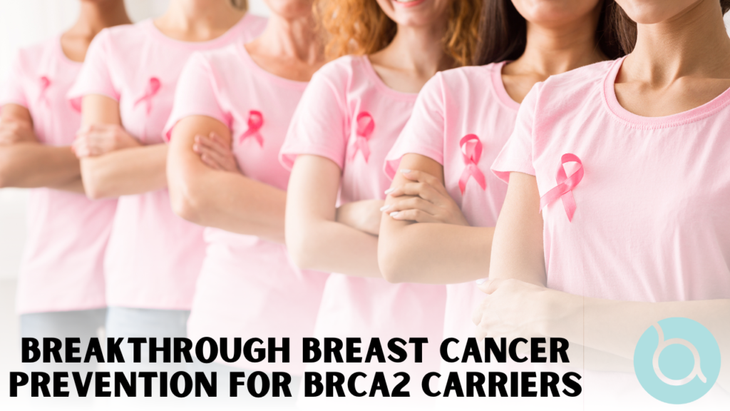
Breakthrough in Breast Cancer Prevention: Australian Scientists Target Cells-of-Origin in BRCA2 Gene Carriers, A Targeted Approach to Cancer Prevention, 